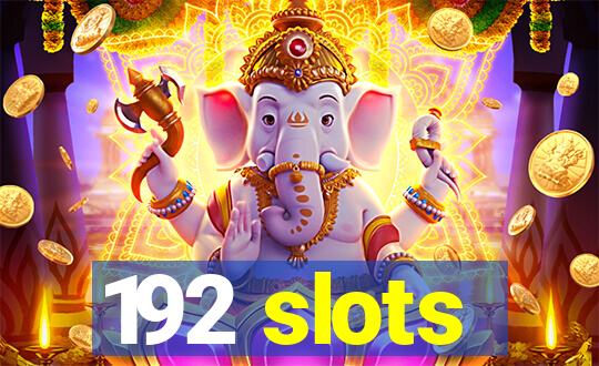 192 slots